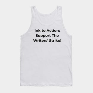 Support The Writers' Strike Tank Top